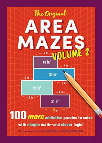 The Original Area Mazes, Volume 2: 100 More Addictive Puzzles to Solve with Simple Math—and Clever Logic! (English Edition)