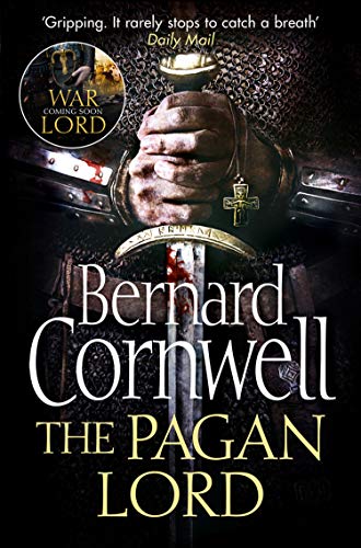 The Pagan Lord (The Last Kingdom Series, Book 7) (English Edition)