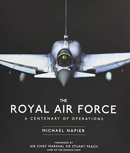 The Royal Air Force: A Centenary of Operations