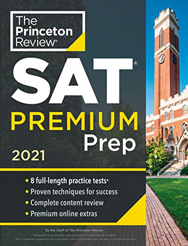 TPR. SAT Premium Prep 2021: 8 Practice Tests + Review and Techniques + Online Tools (College Test Prep)