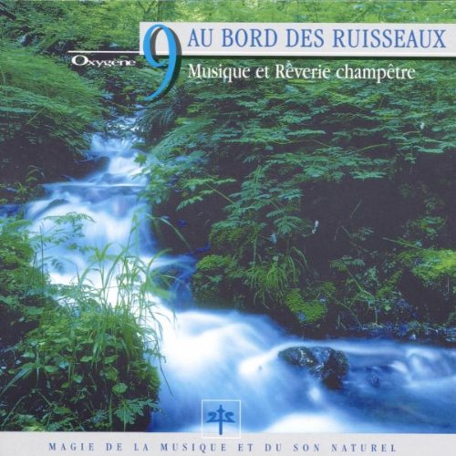 Au Bord Des Ruisseaux - Musique Et Reverie Champetre
