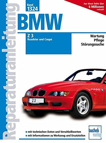 BMW Z3 Roadster und Coupé ab Modelljahr 1998: 1.9 Liter M43, 2.2 Liter M54, 2.8 Liter M52, 3.0 Liter M54: 1324