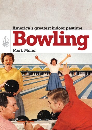 Bowling (Shire Library USA Book 677) (English Edition)
