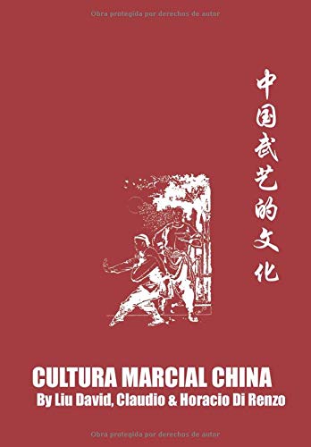 CULTURA MARCIAL CHINA: Historia, cultura marcial, ética, modales de China.