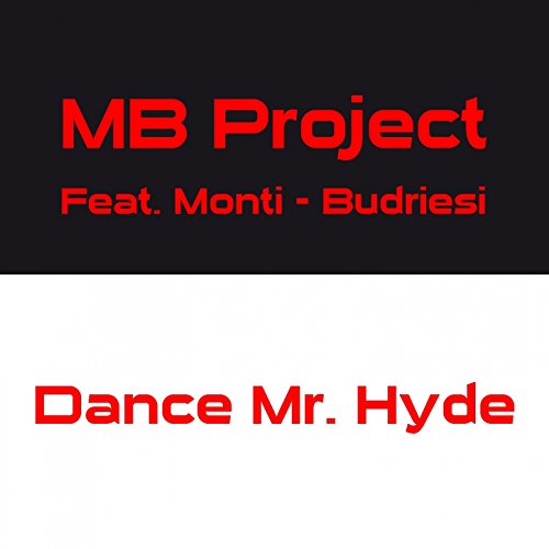 Dance Mr. Hyde (feat. Monti, Budriesi)