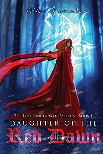 Daughter of the Red Dawn: 1 (The Lost Kingdom of Fallada)