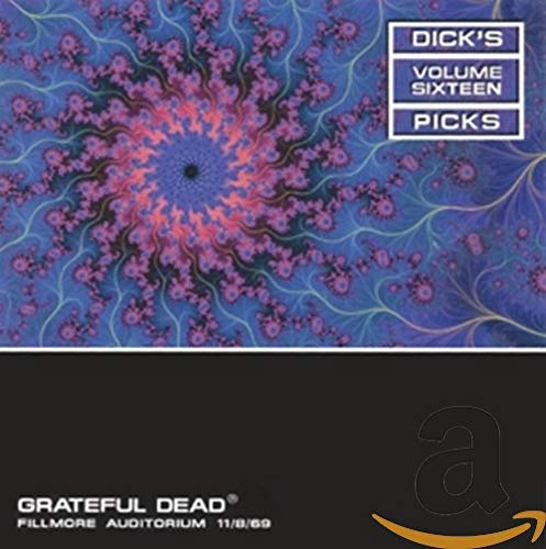 Dick's Picks Vol.16: Fillmore Auditorium, San Francisco, CA 11/8/69