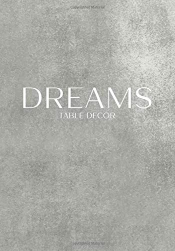 Dreams Table Decor: Decorative Book For Styling Your Coffee Table, Console Table, Bookshelf, End Table & More | Show Home Display Style Effect, Stackable Book - Large Text On Spine