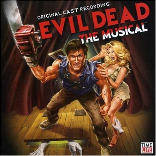 Evil Dead: the Musical by Various (2007-04-23)