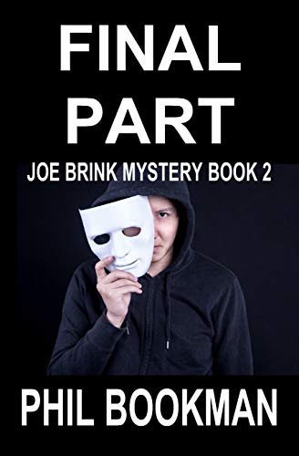 Final Part: 2 (Joe Brink Mystery)