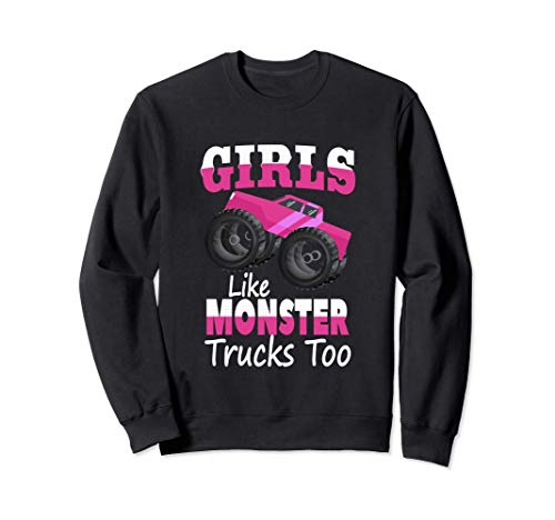 Girls Like Monster Trucks Too | Monster Truck Rally Chick Sudadera