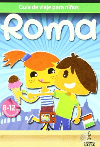 Guía de viajes para niños Roma (Guia De Viaje Para Niños)