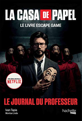 La Casa de Papel - Le livre escape game: Le Journal du Professeur (Heroes)