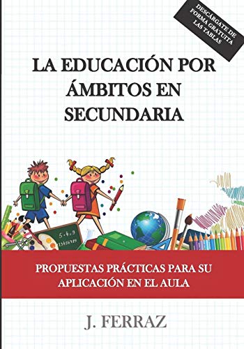 La educación por ámbitos en Secundaria.: Propuestas prácticas para su aplicación en el aula.