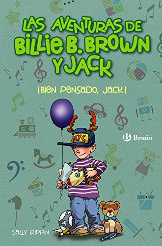 Las aventuras de Billie B. Brown y Jack, 4. ¡Bien pensado, Jack! (Castellano - A PARTIR DE 6 AÑOS - PERSONAJES Y SERIES - Las aventuras de Billie B. Brown y Jack)