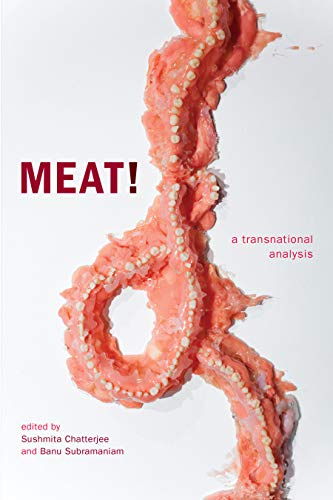 Meat!: A Transnational Analysis (ANIMA: Critical Race Studies Otherwise) (English Edition)