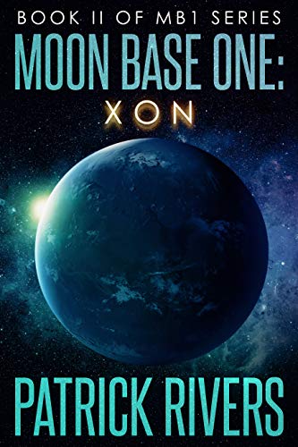 Moon Base One: Xon (English Edition)