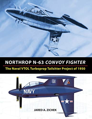 Northrop N-63 Convoy Fighter: The Naval VTOL Turboprop Tailsitter Project of 1950