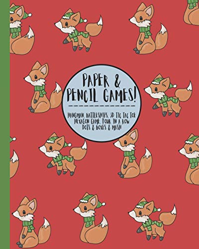 Paper & Pencil games!: Cute Christmas foxes foxy themed travel & activity game book with game instructions! Features 4 in a row, hangman, hexagon game ... Battle, Tic tac toe & dots & boxes & mazes