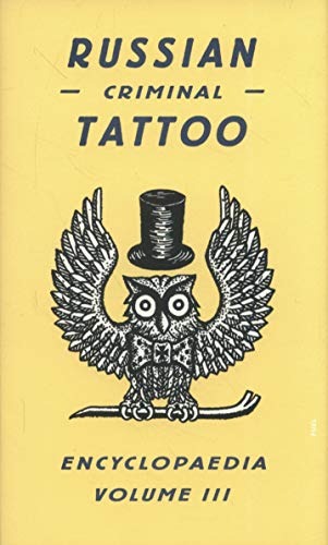 Russian Criminal Tattoo Encyclopaedia Volume III: 3