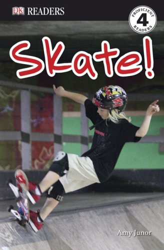 Skate! (DK Readers. Level 4)