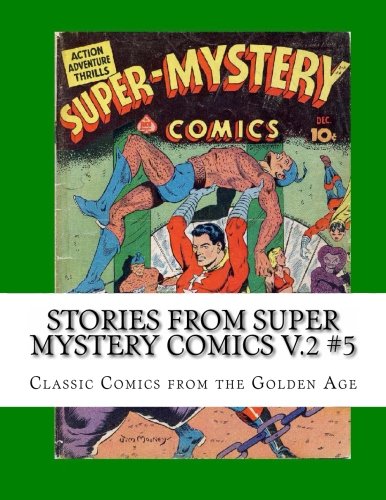 Stories From Super Mystery Comics V.2 #5: Classic Comics from the Golden Age
