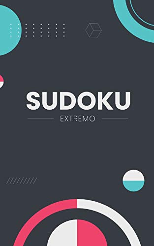 Sudoku Extremo: Nivel: experto | Los Sudokus más difíciles para retar a tu mente | Juego de lógica | Sudoku para adultos | 184 rompecabezas con soluciones