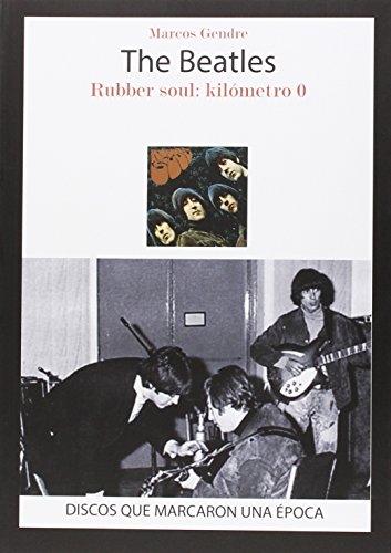 The Beatles: Rubber Soul: kilómetro 0