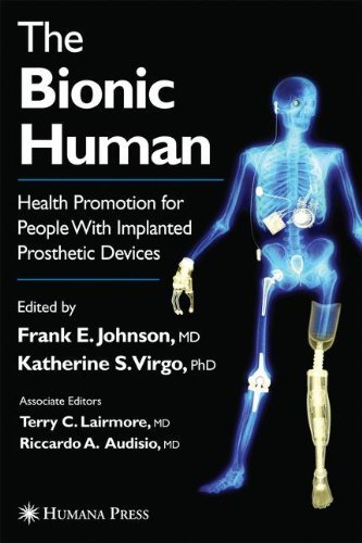 The Bionic Human: Health Promotion for People with Implanted Prosthetic Devices (English Edition)
