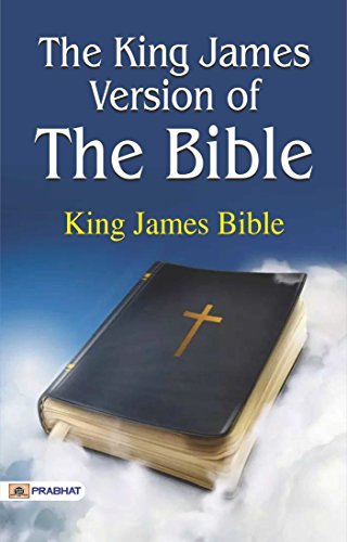 The King James Version of the Bible:Holy Bible -The Illustrated King James Version (Revised) (English Edition)