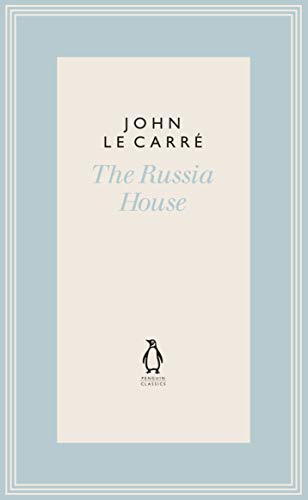 The Russia House (The Penguin John le Carré Hardback Collection)