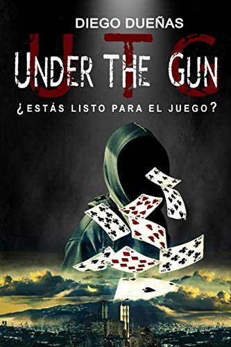 UNDER THE GUN: ¿ESTÁS LISTO PARA EL JUEGO?