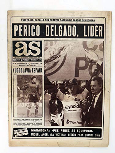AS DIARIO DEPORTIVO 5143. Vuelta Ciclista: Perico Delgado Lider. 25 Abril, 1984. As. Vuelta Ciclista: Perico Delgado Lider. 25 Abril, 1984