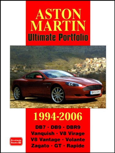 Aston Martin Ultimate Portfolio 1994-2006: A Collection of Articles Covering Models DB7, DB9, DBR9, Vanquish, V8 Virage and V8 Vantage.