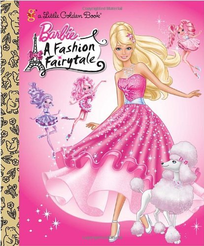 Barbie: Fashion Fairytale (Barbie) (Little Golden Book) by Meika Hashimoto (2010-08-10)
