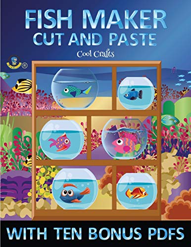 Cool Crafts (Fish Maker): Create your own fish by cutting and pasting the contents of this book. This book is designed to improve hand-eye ... skills, and to help children sustain att