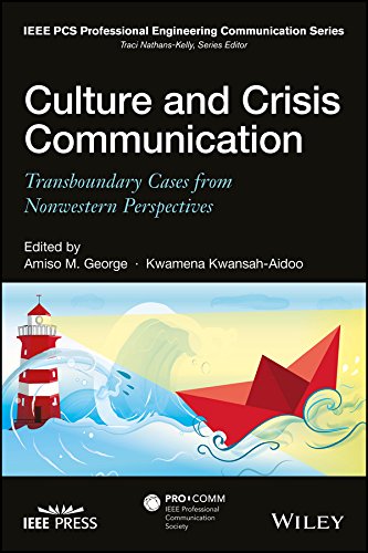 Culture and Crisis Communication: Transboundary Cases from Nonwestern Perspectives (IEEE PCS Professional Engineering Communication Series) (English Edition)
