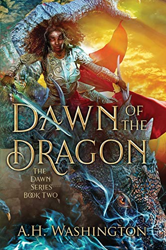 Dawn of The Dragon: A dragon queen. A freedom rider. A bond that could not only save the Zaylen Realm but all in this high flying action. Book two of The Dawn Series.: 2