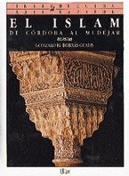 El Islam: De Córdoba al Mudéjar (Introducción al arte español)