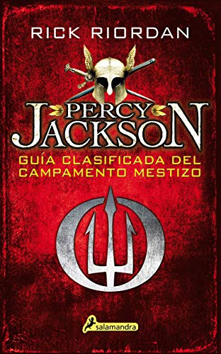 Guía clasificada del campamento mestizo: . (Percy Jackson)