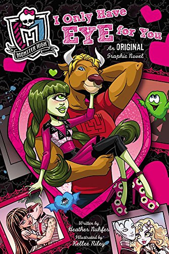 I Only Have Eye For You: An Original Graphic Novel Book 2 (Monster High)