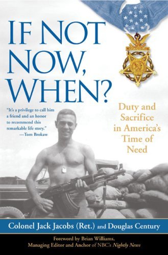 If Not Now, When?: Duty and Sacrifice in America's Time of Need (English Edition)