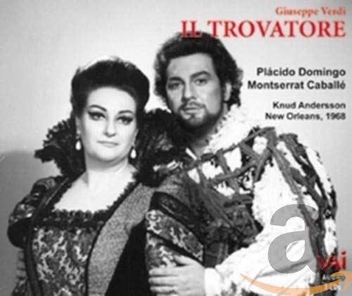 Il Trovatore (Verdi) Domingo, Caballè New Orleans 1968