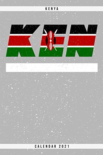 Kenya. KEN. Calendar 2021: Weekly planner with monthly overview and yearly overview. Cool gift idea for Christmas, birthday or any other occasion as a ... Weekly planner with dotted pages for notes