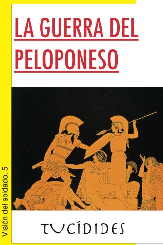 La guerra del Peloponeso (Visión del soldado nº 5)