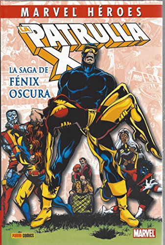 Marvel Heroes, Numero 04: LA PATRULLA-X: La Saga de Fenix Oscura - Chris Claremont (Panini 2010)