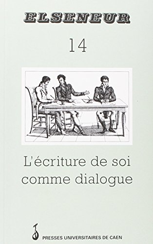 N 14, juin 1998 : l écriture de soi comme dialogue (Littérature Française)