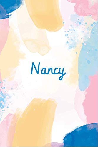 Nancy: Blue, Pink & Yellow Watercolor Splash Personalized Name Notebook & Journal For Girls - Personalized Gift Book, Custom Diary For Women - Notebook & Journal for Artists