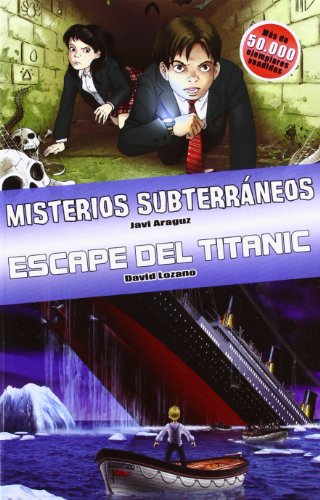 Ómnibus Misterios Subterráneos / Escape del Titanic: Ómnibus Tú decides la aventura 12 y 17