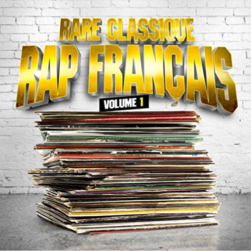 Rare Classique Rap Français, vol. 1 [Explicit]